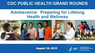 Adolescence: Preparing for Lifelong Health and Wellness