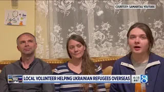 Local volunteer helping Ukrainian refugees overseas