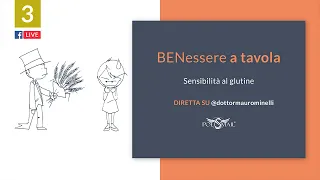 BENessere a tavola #3: Sensibilità al glutine