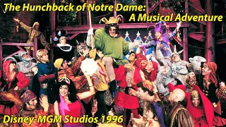 The Hunchback of Notre Dame : A Musical Adventure - Full Show, Disney-MGM Studios 1996 Disney World