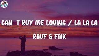 Rauf & Faik - Can't Buy Me Loving / La La La (Lyrics)