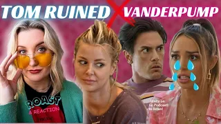 Vanderpump Rules Season 11 Episode 4 ROAST | TOM SANDOVAL RUINED VANDERPUMP RULES | #pumprules