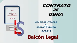 Ley de Contratos del Sector Público - 9/2017 - CONTRATO DE OBRA