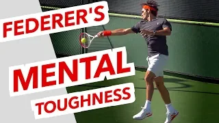 Federer's 7 KEYS for Mental Toughness