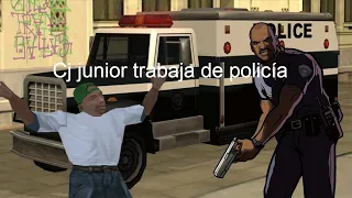 Cj junior trabaja de policía (loquendo Gta San Andreas)