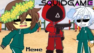 {🔼}×{⏺️Я просто хочу жить..⏺️}×{⏹️SQUID GAME meme⏹️}×{Gacha club/Gacha life/Squid Game}