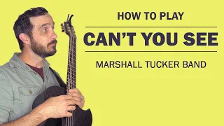 Can't You See (Marshall Tucker Band) | How To Play On Guitar