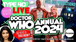 DOCTOR WHO ANNUAL 2024 - Type 40 LIVE: Ncuti Gatwa | Millie Gibson | Blu Rays! **SEASON PREMIERE!**