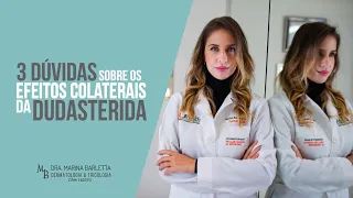 3 DÚVIDAS comuns sobre os efeitos colaterais da DUTASTERIDA