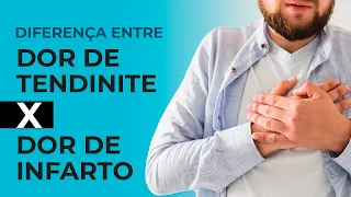 Diferenças entre Dor de Tendinite x Dor de Infarto