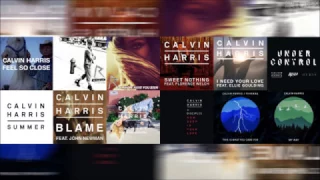 CALVIN HARRIS MEGAMIX | 2011 - 2017 | MASHUP | Ft. Ellie, Rihanna, Alesso & more