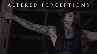 Altered Perceptions - Equalize (Music Video)