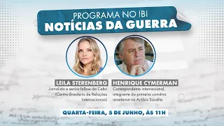 Notícias da Guerra, com Leila Sterenberg e Henrique Cymerman