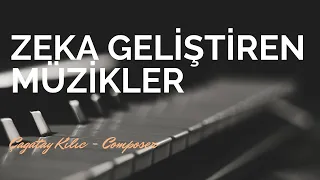 ZEKA GELİŞTİREN MOTİVASYON ARTTIRICI MÜZİKLER - Çağatay Kılıç - Instrumental Music Composer - Piano
