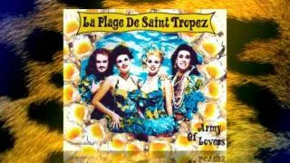 Army Of Lovers  -  La Plage De Saint Tropez (Cancanpourbonbondepapa Mix)