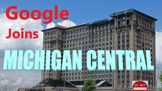 Google Joins Ford Michigan Central Corktown Campus. February, 2022.