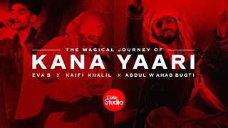 Coke Studio | Kana Yaari | The Magical Journey