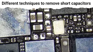 Different techniques to remove capacitors in short from the board