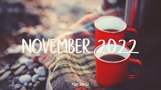 Indie/Pop/Folk Compilation - November 2022 (1-Hour Playlist)