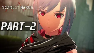 Scarlet Nexus Gameplay Walkthrough Part 2 - Kasane Randall Story Route | Searching for Freedom