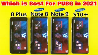 Best Phone For Competitive PUBG MOBILE in 2021? - 8 Plus vs Note 8 vs Note 9 vs S10 Plus PUBG TEST