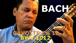 J. S. BACH - Gavotte I & II BWV 1012 from Cello Suite No 6 (Classical Guitar) - Erisvaldo Borges