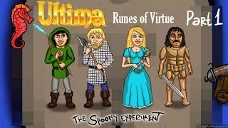 Ultima: Runes of Virtue (Part 1)