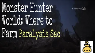 MHW Where to farm Paralysis Sac