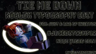 🥈 second place! Tie Me Down ll Roblox node video typography edit ll #jbceditcomp12