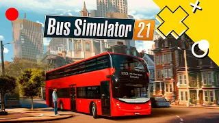 Передаём за проезд! BUS SIMULATOR 21 - Первый взгляд