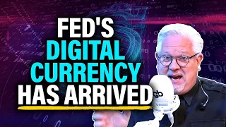 The Fed Just Launched a DIGITAL CURRENCY While YOU Weren’t Watching | @glennbeck