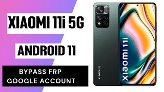 Xiaomi 11i Frp Bypass New Security Update 2022 ll Google Account Bypass Without PC 100%