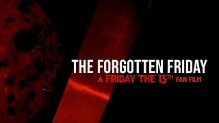 Friday the 13th: The Forgotten Friday (Fan Film) 2023 (4K)