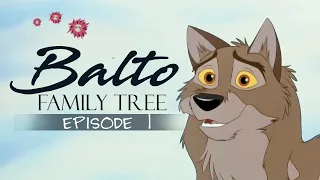 BALTO FAMILY TREE || Part 1