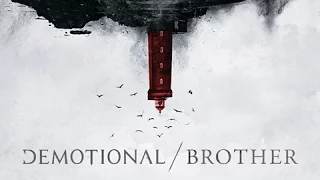 DEMOTIONAL - BROTHER