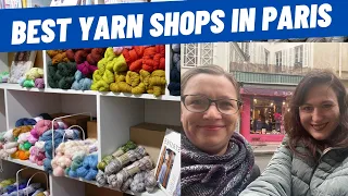 Best Local Yarn Shops (LYS) in Paris - knitters in Paris. a tour with Pauline from stitchingupparis