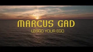 Marcus Gad - Leggo Your Ego [Official Lyrics Video]