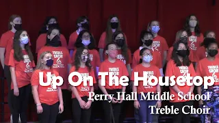 PHMS Treble Choir sings "Up On The Housetop" by Straight No Chaser