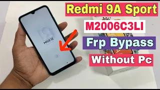 Redmi 9a Sport Frp Bypass | M2006C3LI Google Account Bypass Without Pc