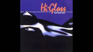 Hi-Gloss - You'll Never Know