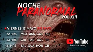 NOCHE PARANORMAL 13 | VIERNES 13 MAYO 2022