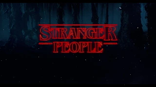 Stranger People Mashup~ We are the people now × Stranger Things