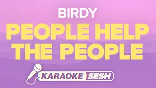 Birdy - People Help The People (Karaoke)