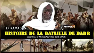 17 Ramadan-Histoire de la bataille de Badr racontée par Cheikh Mouhidine Samba Diallo