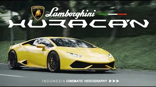 Lamborghini Huracan Cinematic Videography/ Indonesia / Cinematic Video