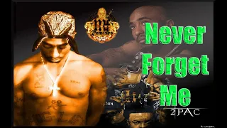 2Pac - Never Forget Me FT. Val Young & Rappin’ 4 Tay (Riaz's 2021 Remix) Produced By Jonny J
