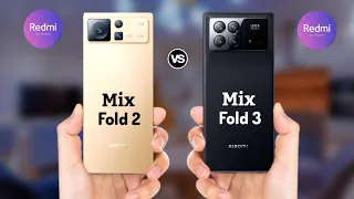 Xiaomi Mix fold 2 VS Xiaomi Mix Fold 3 specs Comparison