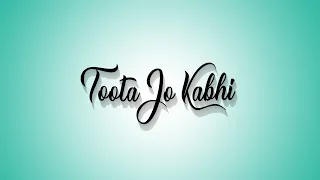 🥀New Song Lyrics White Screen Status Video | Lofi Song | Love Song |  Tuta Jo Kabhi Song Status