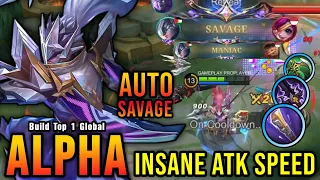 AUTO SAVAGE!! 21 Kills Alpha Insane Attack Speed Build - Build Top 1 Global Alpha ~ MLBB