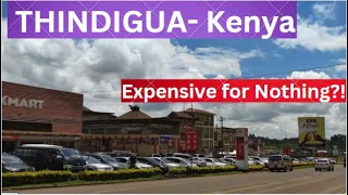 Why You Can't Afford Anything in This Small Town in Kiambu Kenya | This is What I Saw in THINDIGUA